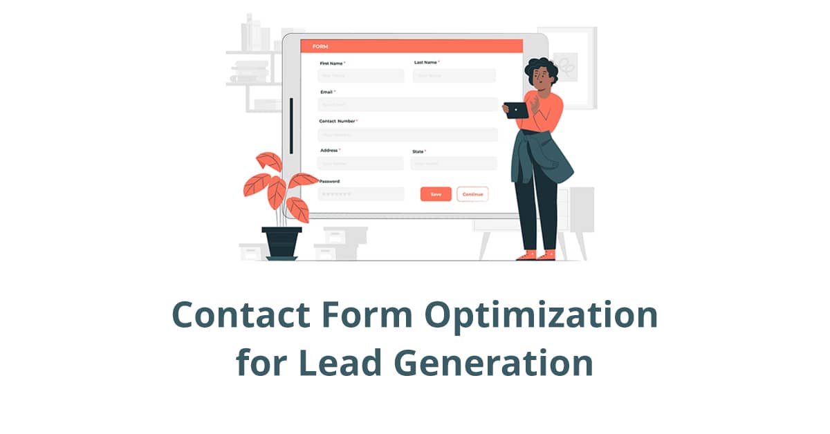 Optimizing Lead Generation: The Art of Crafting Effective Forms